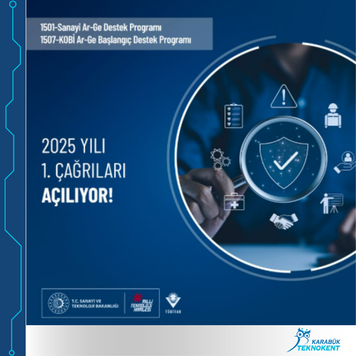 1501 ve 1507 Ar-Ge Destek Programları 2025 İlk Çağrıları Başlıyor! 